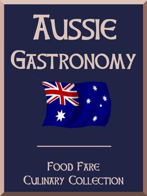 Book cover of Aussie Gastronomy