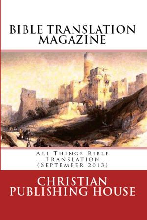 Cover of BIBLE TRANSLATION MAGAZINE: All Things Bible Translation (September 2013)
