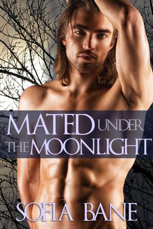 Cover of the book Mated Under the Moonlight by Sofia Bane