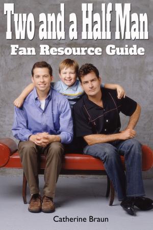 Cover of the book Two and a Half Man: Fan Resource Guide by Ron Fassler