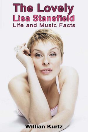 Cover of the book The Lovely Lisa Stansfield: Life and Music Facts by Sylvester Lemertz