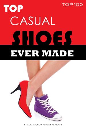 Book cover of Top Casual Shoes Ever Made