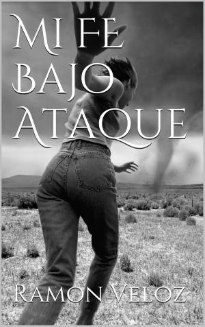 Cover of the book Mi Fe Bajo Ataque by Daniel N Brown
