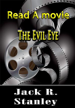 Cover of the book The Evil Eye by Jack R. Stanley, Brian Robertson