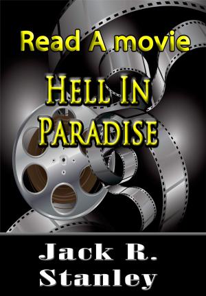Cover of the book Hell In Paradise by Jack R. Stanley, Jerry Nalls