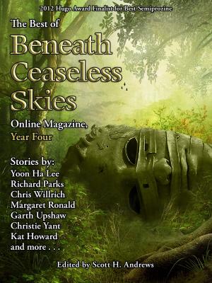Cover of the book The Best of Beneath Ceaseless Skies, Year Four by Richard Parks, Adam Callaway, Scott H. Andrews (Editor)