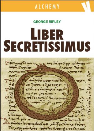 Cover of the book Liber Secretissimus by George Ripley