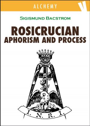 Cover of the book Rosicrucian Aphorisms and Process by Arthur Avalon (Sir. John Woodroffe)