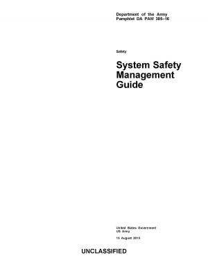 Cover of Department of the Army Pamphlet DA PAM 385-16 System Safety Management Guide 13 August 2013