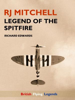 Book cover of RJ Mitchell: Legend of the Spitfire