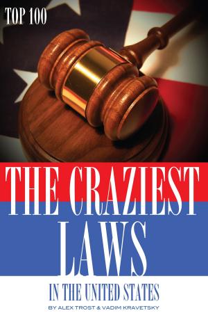 Book cover of The Craziest Laws in the United States Top 100