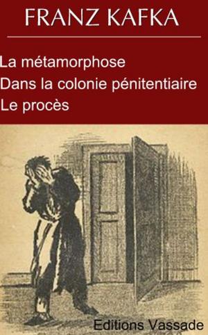 Book cover of La métamorphose suivi de Dans la colonie pénitentiaire et de le procès