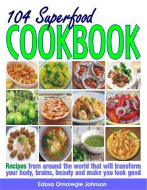 Cover of the book 105 Super Food Cookbook by Julia Nelson