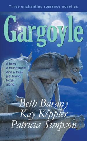 bigCover of the book Gargoyle: Three Enchanting Romance Novellas by 