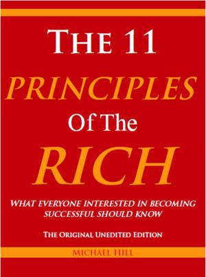 Cover of the book The 11 Principles of the Rich by David Groscup
