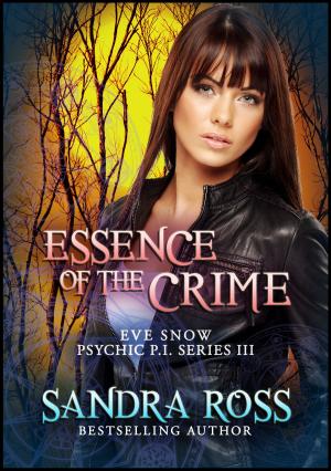 Book cover of Eve Snow Psychic P.I Series 3 : Essence of The Crime
