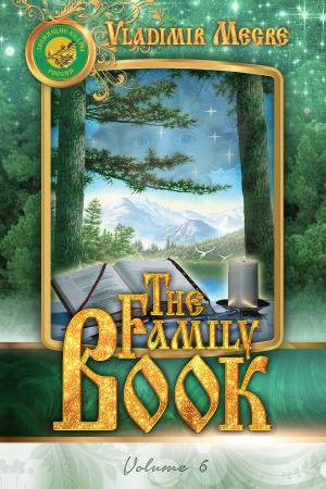 Cover of the book Volume VI: The Family Book by Alison R Russell