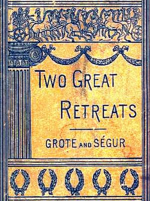 Book cover of The Two Great Retreats of History