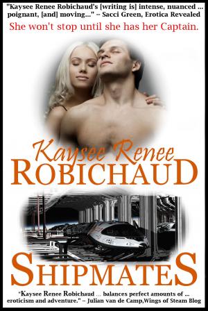 Cover of the book Shipmates by Kaysee Renee Robichaud