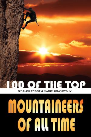 Book cover of 100 of the Top Mountaineers of All Time
