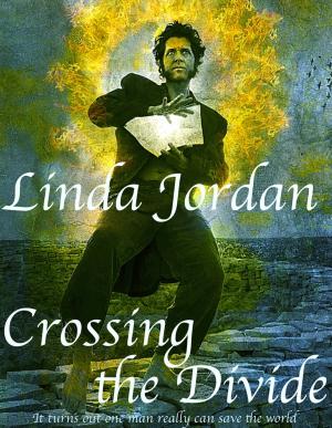 Cover of the book Crossing the Divide by Linda Jordan