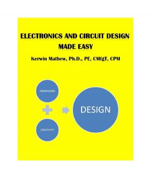 Cover of the book ELECTRONICS AND CIRCUIT DESIGN MADE EASY by True Blessings