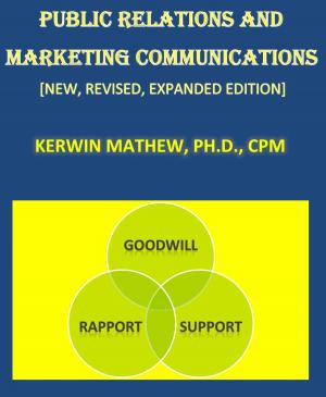 Book cover of PUBLIC RELATIONS AND MARKETING COMMUNICATIONS [NEW, REVISED, EXPANDED EDITION]