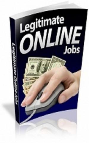 Cover of the book How To Legitimate Online Jobs by Mark Leslie