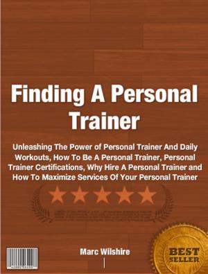 Cover of the book Finding A Personal Trainer by Agusta Danilez