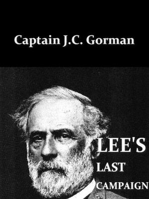 Cover of the book Lee's Last Campaign by Henry Bibb, Lucius C. Matlack, Introduction