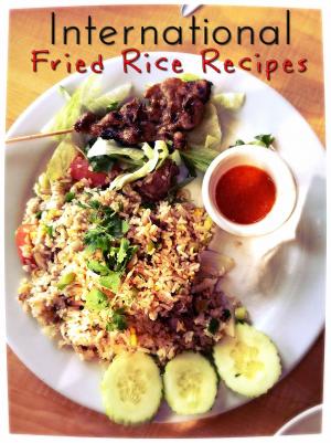 Cover of the book International Fried Rice Recipes by Nodar Gabashvili