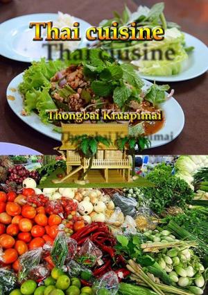 Cover of the book Thai cuisine by Anjali Pathak