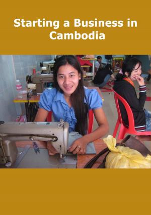 Cover of the book Starting a Business in Cambodia by Karl Laemmermann