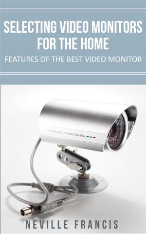 Cover of Selecting Video Monitors For The Home