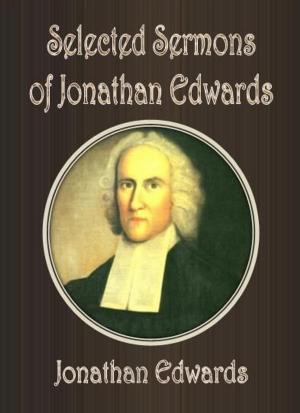 Cover of the book Selected Sermons of Jonathan Edwards by Philip Henry Gosse