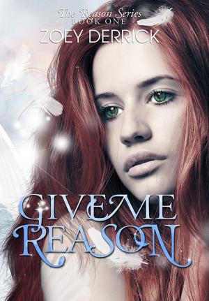 bigCover of the book Give Me Reason - Reason Series #1 by 