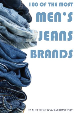 Book cover of 100 of the Most Popular Men's Jean Brands