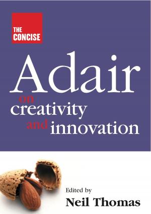 Book cover of The Concise Adair on Creativity and Innovation