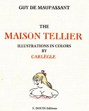 Cover of The maison Tellier. Illustrations in colors by Carlege