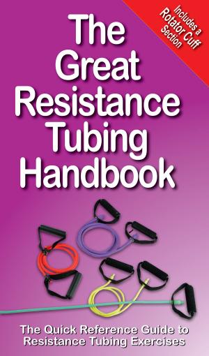 Book cover of The Great Resistance Tubing Handbook
