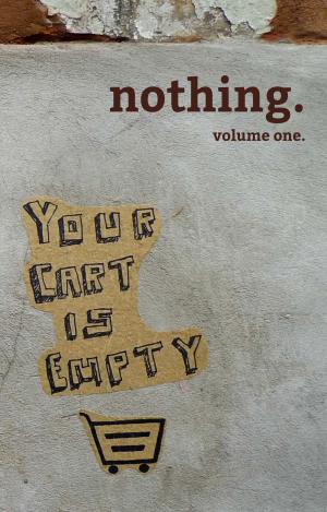 Cover of the book nothing. volume one. by Ebony McKenna