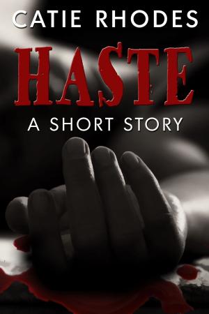 Cover of the book Haste by Shawn Cowling