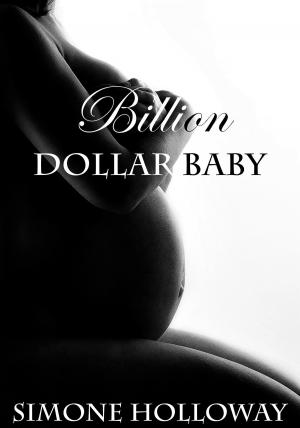 Cover of the book Billion Dollar Baby by Faye Ray