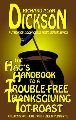 Book cover of The Hag's Handbook to a Trouble-Free Thanksgiving Tot-Roast