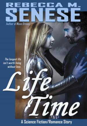 Book cover of Life Time: A Science Fiction/Romance Story