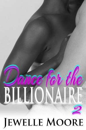 Cover of the book Dance for the Billionaire 2 by Mia Jones