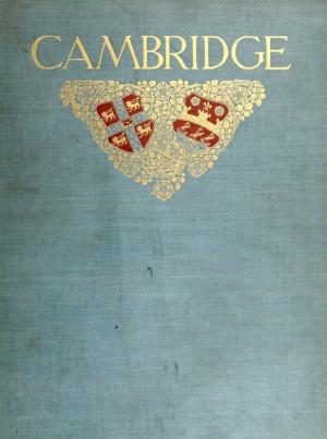 Book cover of Cambridge and Its Story