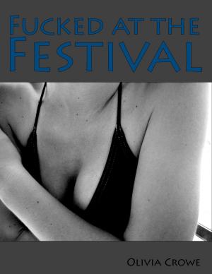 Cover of the book Fucked at the Festival by Katie O'Connor