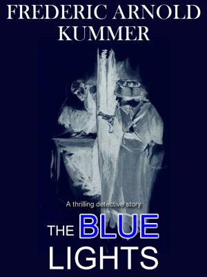 Cover of The Blue Lights: A Thrilling Detective Story