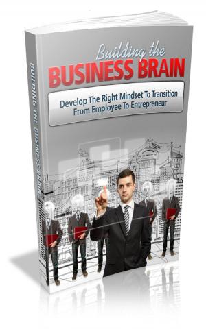 Cover of the book How TO Building The Business Brain by Christopher Morley, Mark Leslie